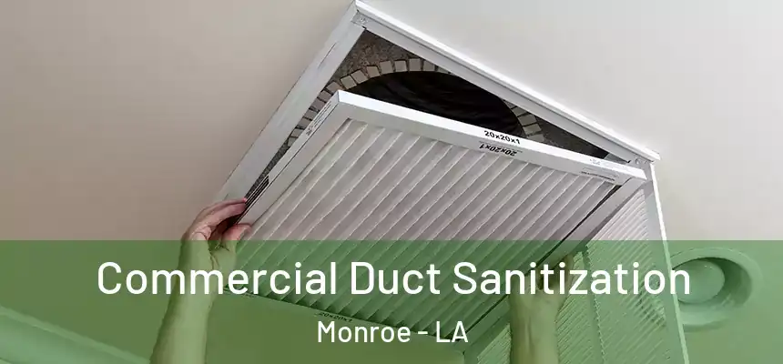  Commercial Duct Sanitization Monroe - LA